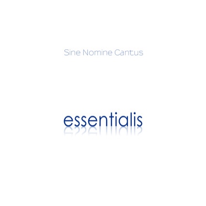 Sine nomine cantus essentialis